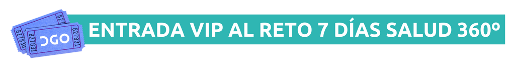 ENTRADA VIP AL RETO 7 DÍAS SALUD 360º